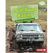 Searchlight Books Tm -- Full Throttle Mud Truck Racing Engines Unleashed, Hardcover