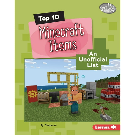 Searchlight Books (Tm) -- Minecraft Top Top 10 Minecraft Items: An Unofficial List, (Hardcover)