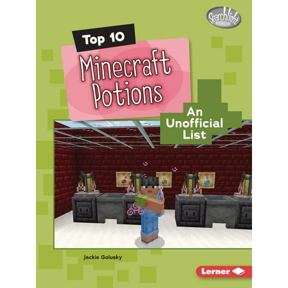 Searchlight Books (Tm) -- Minecraft Top Top 10 Minecraft Potions: An Unofficial List, (Paperback)