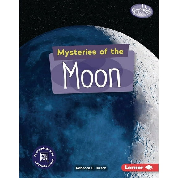 Searchlight Books (Tm) -- Space Mysteries: Mysteries of the Moon (Hardcover)