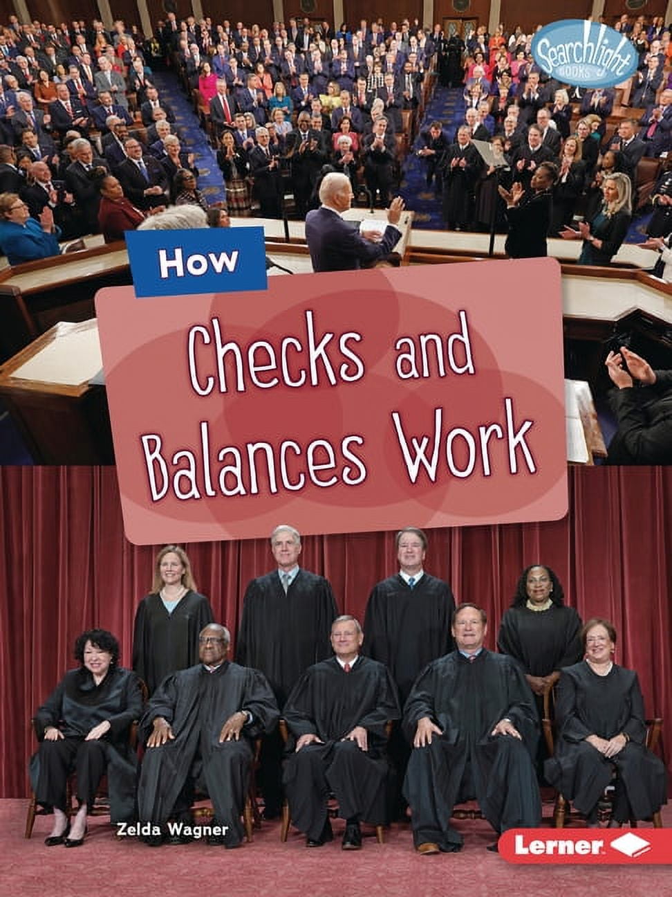 Searchlight Books (Tm) -- The Kids' Guide to Government: How Checks and Balances Work (Paperback)