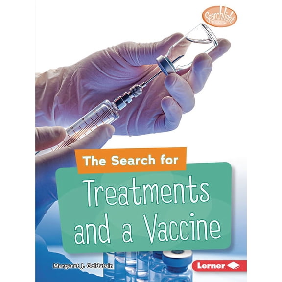 Searchlight Books (Tm) -- Understanding the Coronavirus: The Search for Treatments and a Vaccine (Paperback)