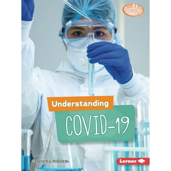 Searchlight Books (Tm) -- Understanding the Coronavirus: Understanding Covid-19 (Paperback)