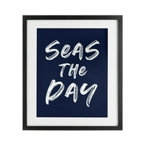 Seas The Day Sentiment Black Framed Print Under Glass, design by Lettered and Lined