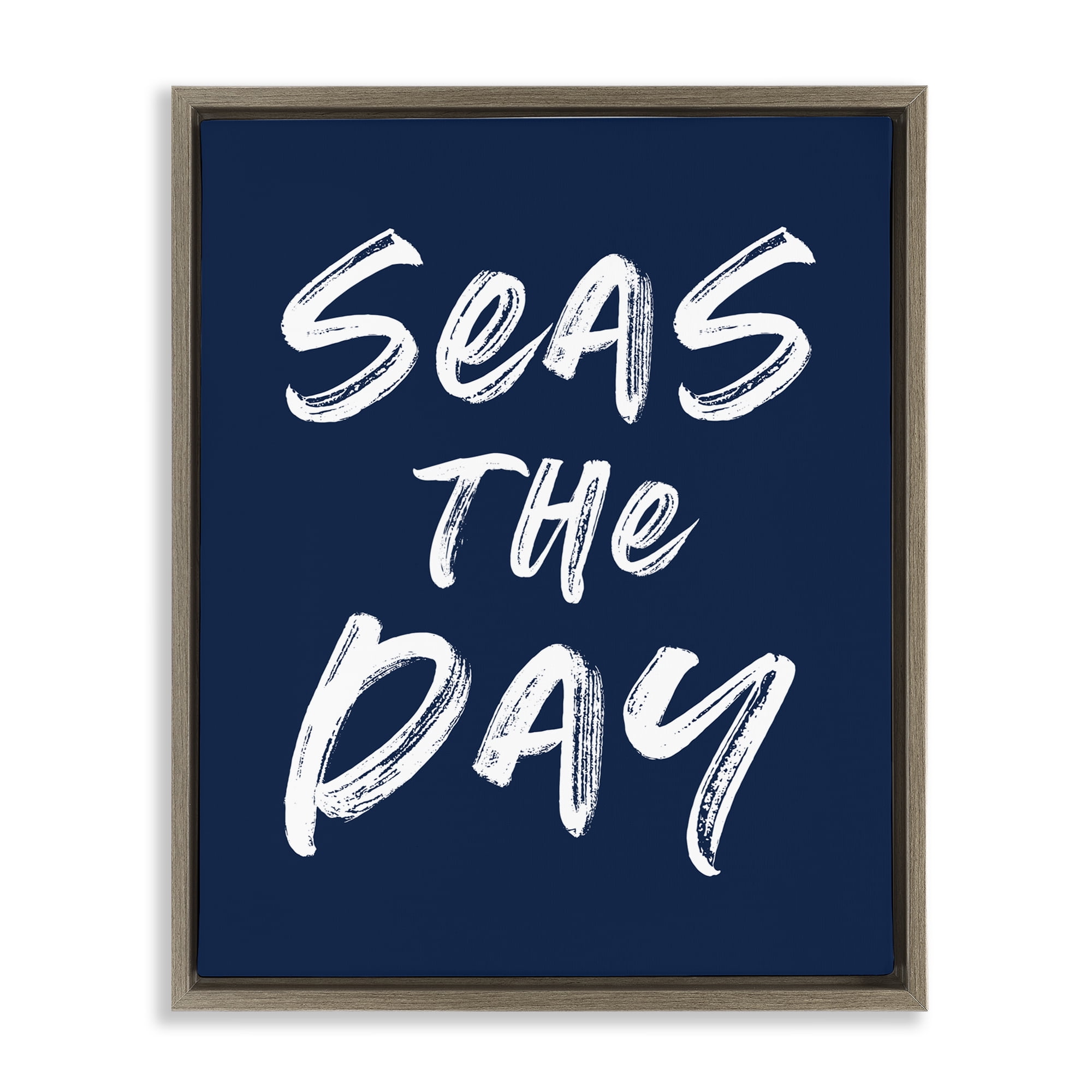 Seas The Day Sentiment Brown Framed Floater Canvas Wall Art, design by Lettered and Lined