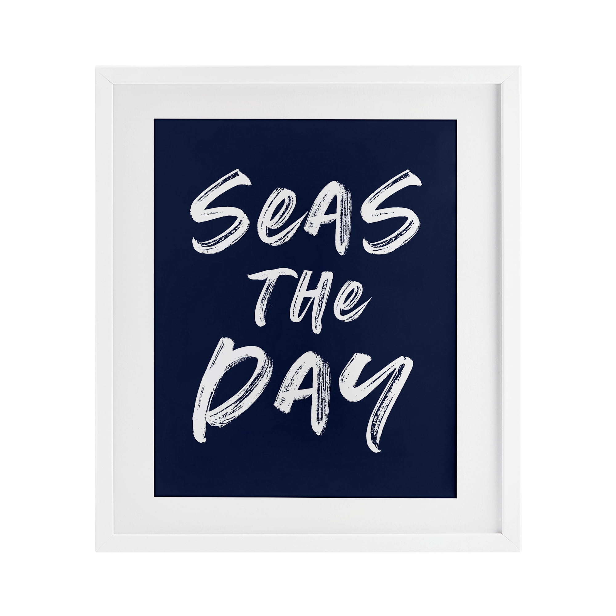 Seas The Day Sentiment White Framed Print Under Glass, design by Lettered and Lined