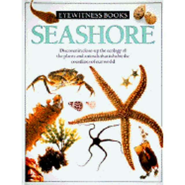 Seashore (Hardcover) by Steve Parker, Dorling Kindersley Publishing, Dave King