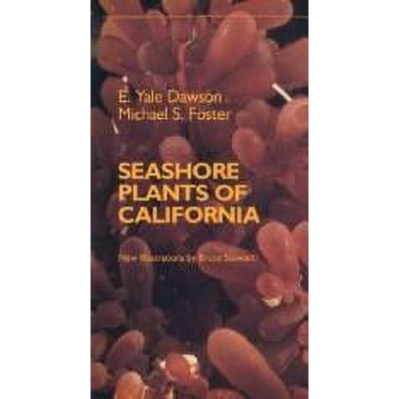 Pre-Owned Seashore plants of California (California natural history guides) (Paperback) 0520041380 9780520041387