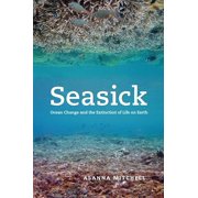 Seasick Ocean Change and the Extinction of Life on Earth, Hardcover
