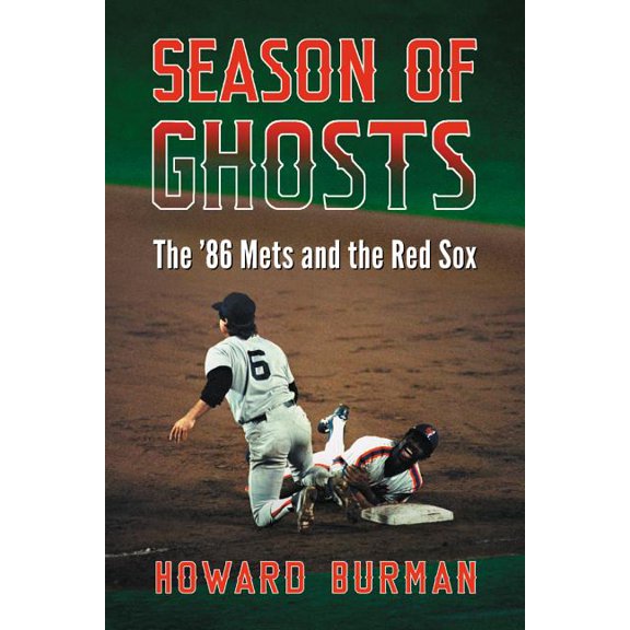 Season of Ghosts: The '86 Mets and the Red Sox, (Paperback)