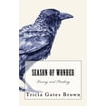 thumbnail image 1 of Season of Wonder (Paperback) by Tricia Gates Brown, 1 of 1