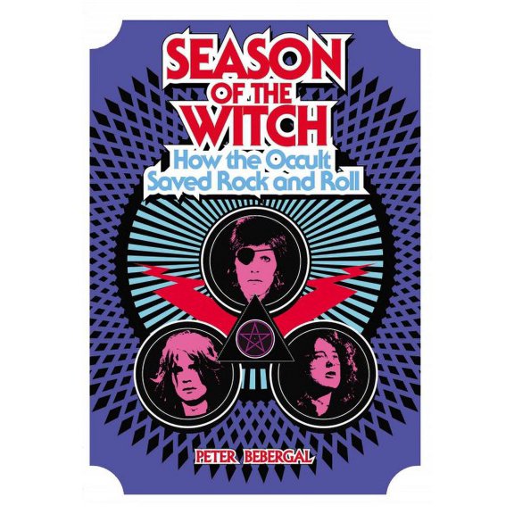 Pre-Owned Season of the Witch: How the Occult Saved Rock and Roll, 9780399167669, 0399167668, Hardcover,