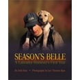 thumbnail image 1 of Pre-Owned Season's Belle: A Labrador Retriever's First Year Hardcover, 1 of 1
