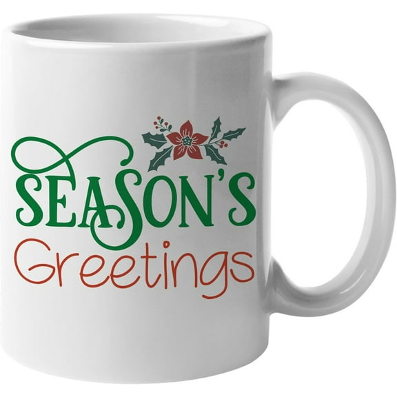 Season's Greetings Ceramic Coffee Mugs Flower Magical Holiday Season Gift Idea White Ceramic Cup 11oz 15oz Coffee Mug