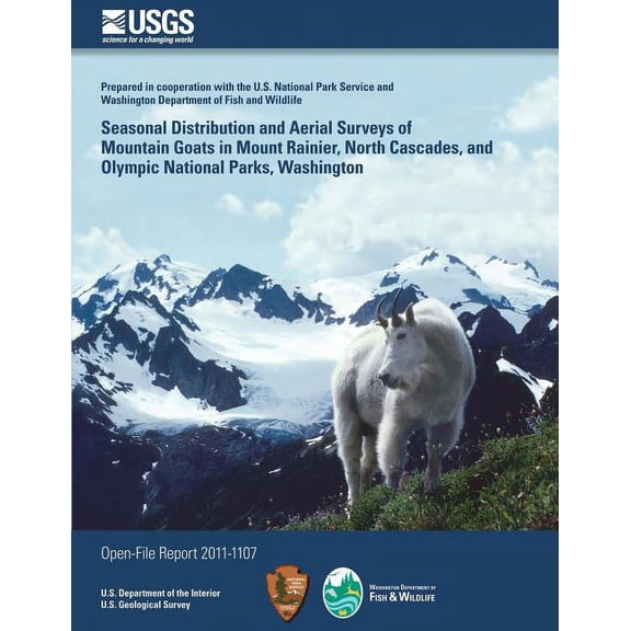 Seasonal Distribution and Aerial Surveys of Mountain Goats in Mount Rainier, North Cascades, and Olympic National Parks, Washington (Paperback)