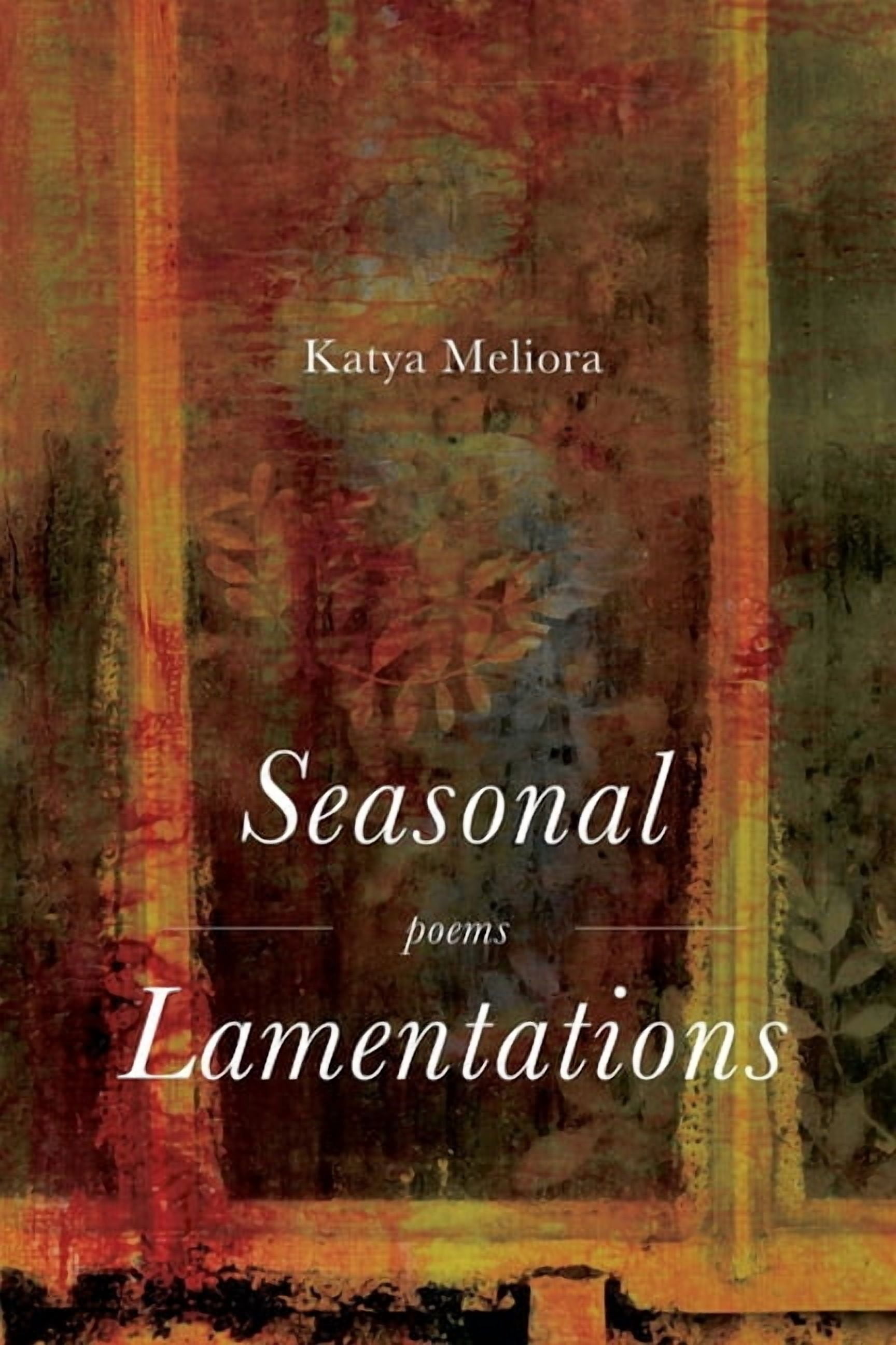 Seasonal Lamentations, (Paperback)