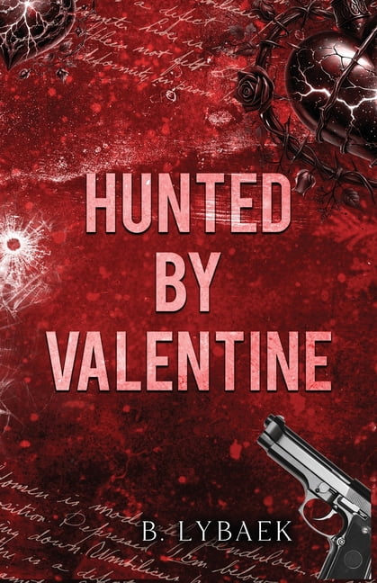 Seasonal Obsessions Hunted by Valentine: A Dark Mafia Romantic Tragedy, Book 2, (Paperback)
