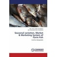 thumbnail image 1 of Seasonal variation, Market & Marketing System of Farm Fish (Paperback), 1 of 1