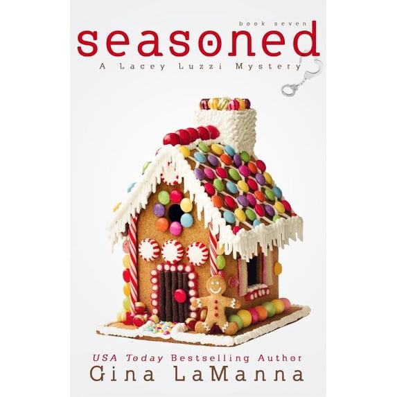 Seasoned: a humorous, cozy mystery! (Paperback) by Gina Lamanna