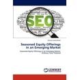 thumbnail image 1 of Seasoned Equity Offerings in an Emerging Market (Paperback), 1 of 1