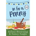 thumbnail image 1 of Seasoned Southern Sleuths Cozy Mystery: In For A Penny: A Humorous Amateur Sleuth Cozy Mystery (Paperback)(Large Print), 1 of 1