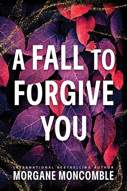 Seasons A Fall to Forgive You, Book 1, (Paperback)