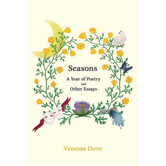 Seasons: A Year of Poetry and Other Essays (Paperback) by Vanessa Dove