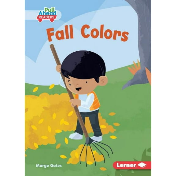 Seasons All Around Me (Pull Ahead Readers -- Fiction): Fall Colors (Paperback)