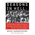 thumbnail image 1 of Seasons in Hell: With Billy Martin, Whitey Herzog and the Worst Baseball Team in History--The 1973-1975 Texas Rangers, (Paperback), 1 of 1
