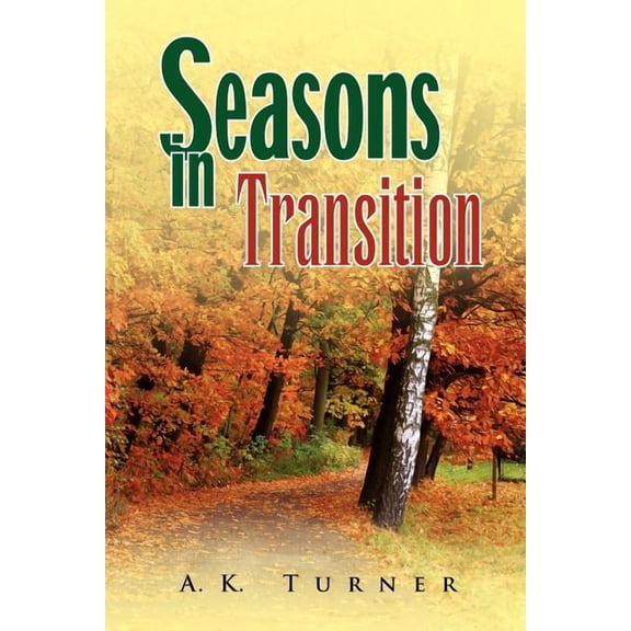 Seasons in Transition