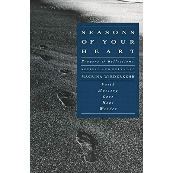 Pre-Owned Seasons of Your Heart: Prayers and Reflections, Revised and Expanded – A Lyrical Devotional Guide to Hope, Love, and Mystery