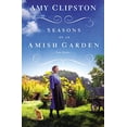 thumbnail image 1 of Pre-Owned Seasons of an Amish Garden: Four Stories (Paperback) 0310354307 9780310354307, 1 of 1