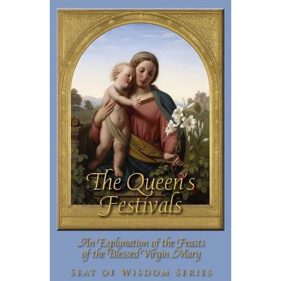 Seat of Wisdom: The Queen's Festivals (Paperback)