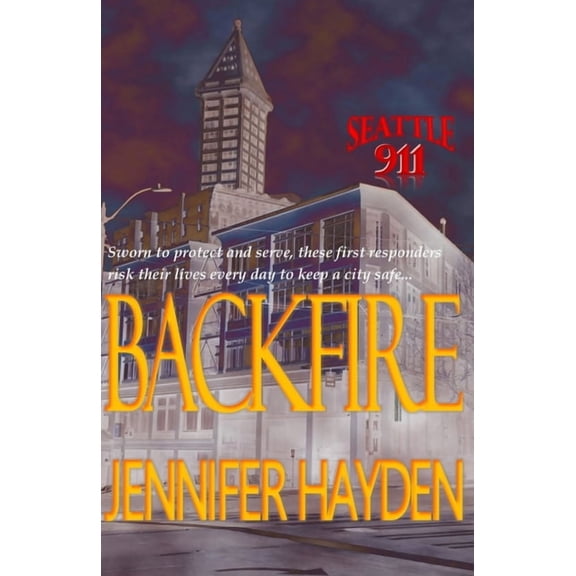 Seattle 911 Backfire, Book 10, (Paperback)
