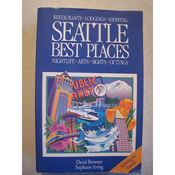 Pre-Owned Seattle Best Places: The Most Discriminating Guide to Seattle's Restaurants, Shops, Hotels, Nightlife, Sights, Outings, and Annual Events Paperback
