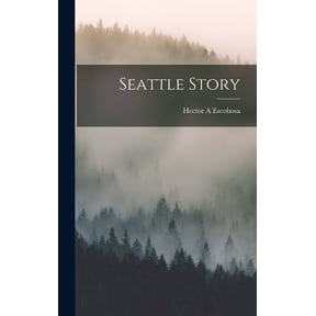 Seattle Story, (Hardcover)