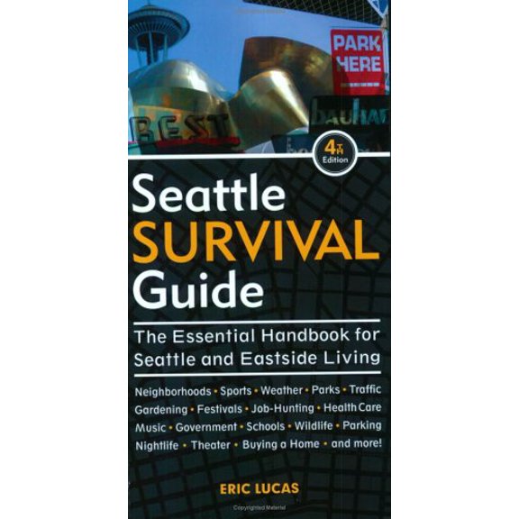 Pre-Owned Seattle Survival Guide: The Essential Handbook for Seattle and Eastside Living (Paperback) 1570613397 9781570613395