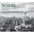 thumbnail image 1 of Pre-Owned Seattle Then and Now (Then & Now Thunder Bay) (Hardcover) 1607101319 9781607101314, 1 of 1