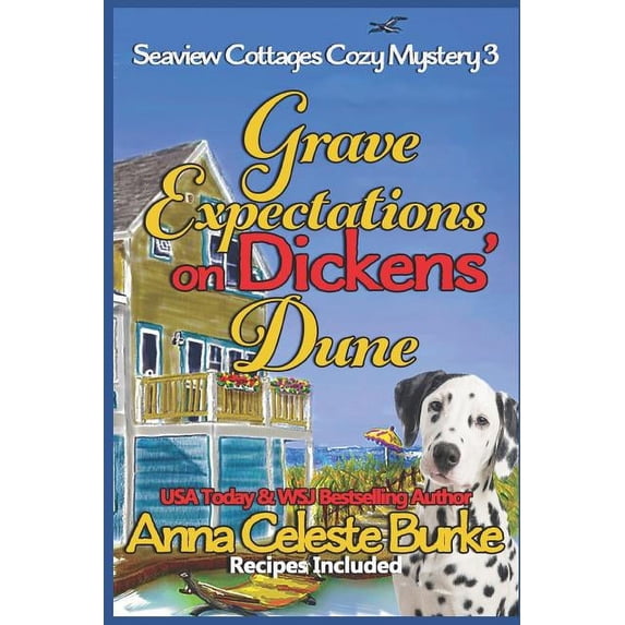 Seaview Cottages Cozy Mystery Grave Expectations on Dickens' Dune Seaview Cottages Cozy Mystery #3, Book 3, (Paperback)
