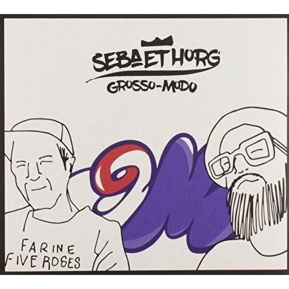 Seba Et Horg - Grosso-Modo