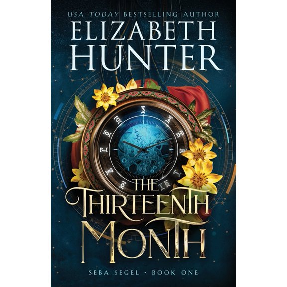Seba Segel The Thirteenth Month: A Time Travel Fantasy, Book 1, (Paperback)