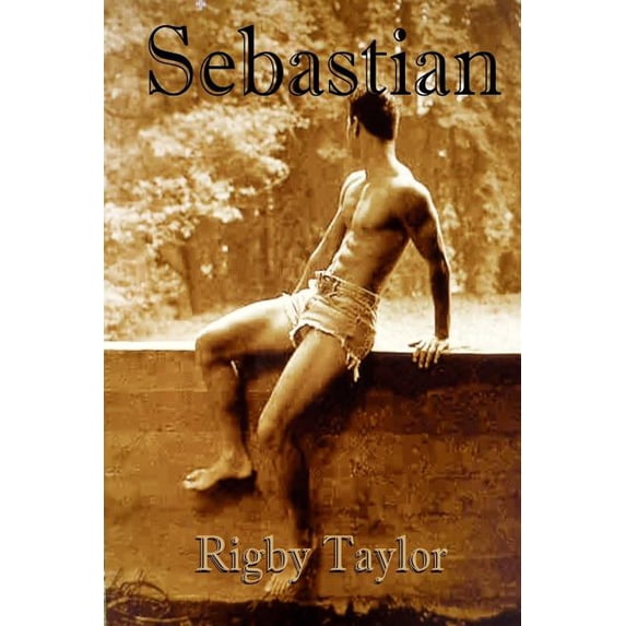 Sebastian Paperback 1511841257 9781511841252 Mr Rigby Taylor