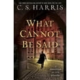 thumbnail image 1 of Sebastian St. Cyr Mystery What Cannot Be Said, (Hardcover), 1 of 1