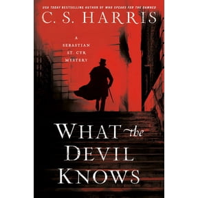 Sebastian St. Cyr Mystery: What the Devil Knows (Hardcover)