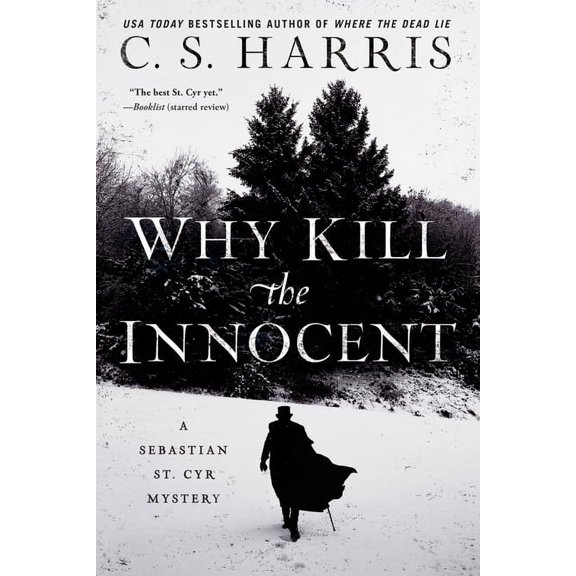 Sebastian St. Cyr Mystery Why Kill the Innocent, Book 13, (Paperback)