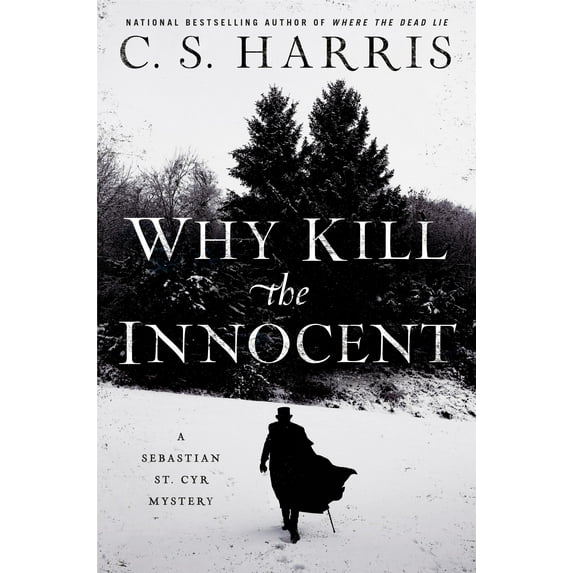 Sebastian St. Cyr Mystery: Why Kill the Innocent (Hardcover)