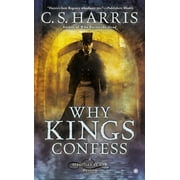Sebastian St. Cyr Mystery Why Kings Confess, Book 9, Paperback