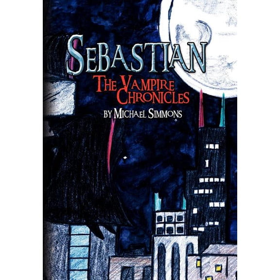 Sebastian : The Vampire Chronicles