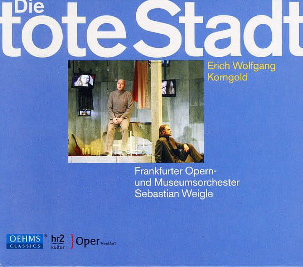 Sebastian Weigle - Die Tote Stadt - Music & Performance - CD