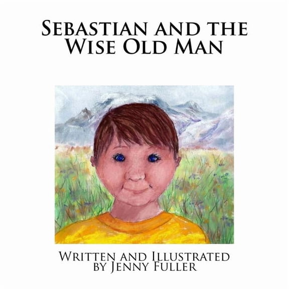 Sebastian and the Wise Old Man, (Paperback)